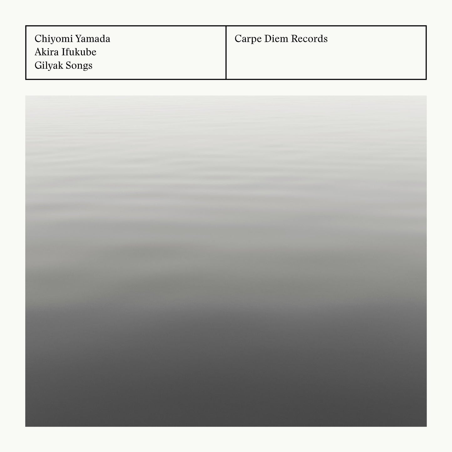 Album cover of "Gilyak Songs" by Chiyomi Yamada and Akira Ifukube, showing a blurred monochrome water surface