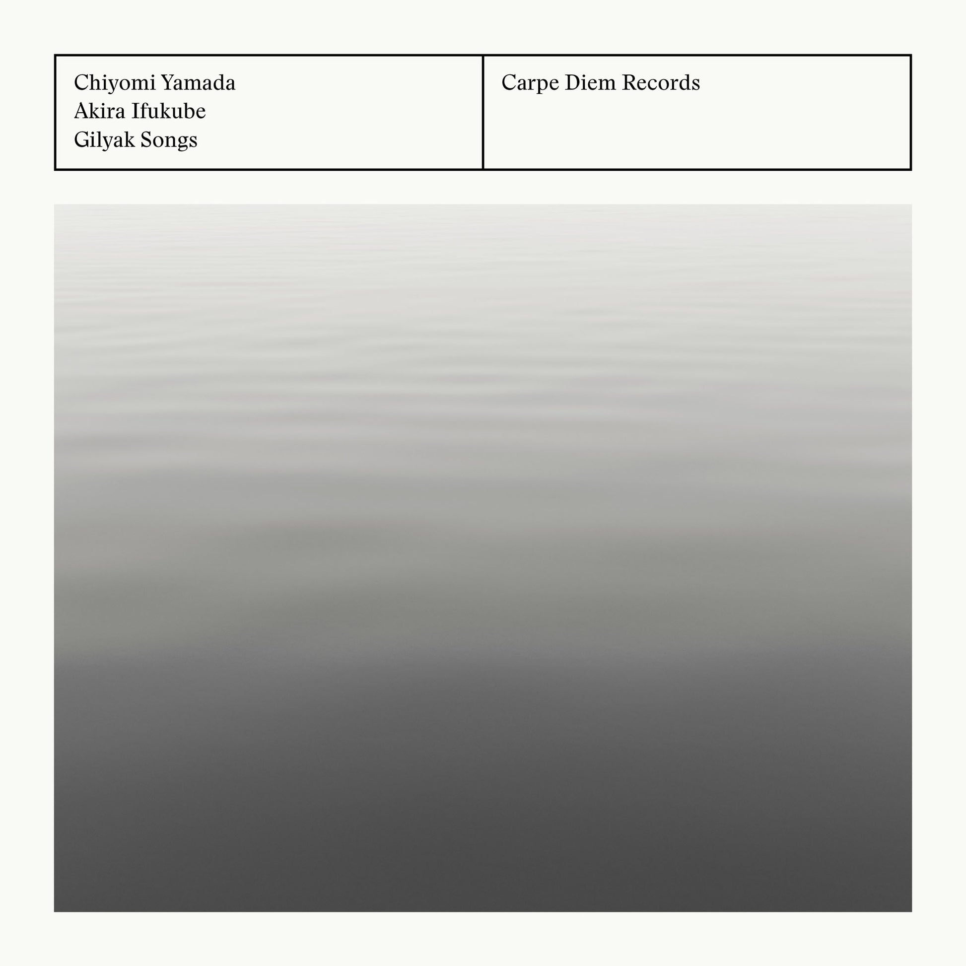 Album cover of "Gilyak Songs" by Chiyomi Yamada and Akira Ifukube, showing a blurred monochrome water surface
