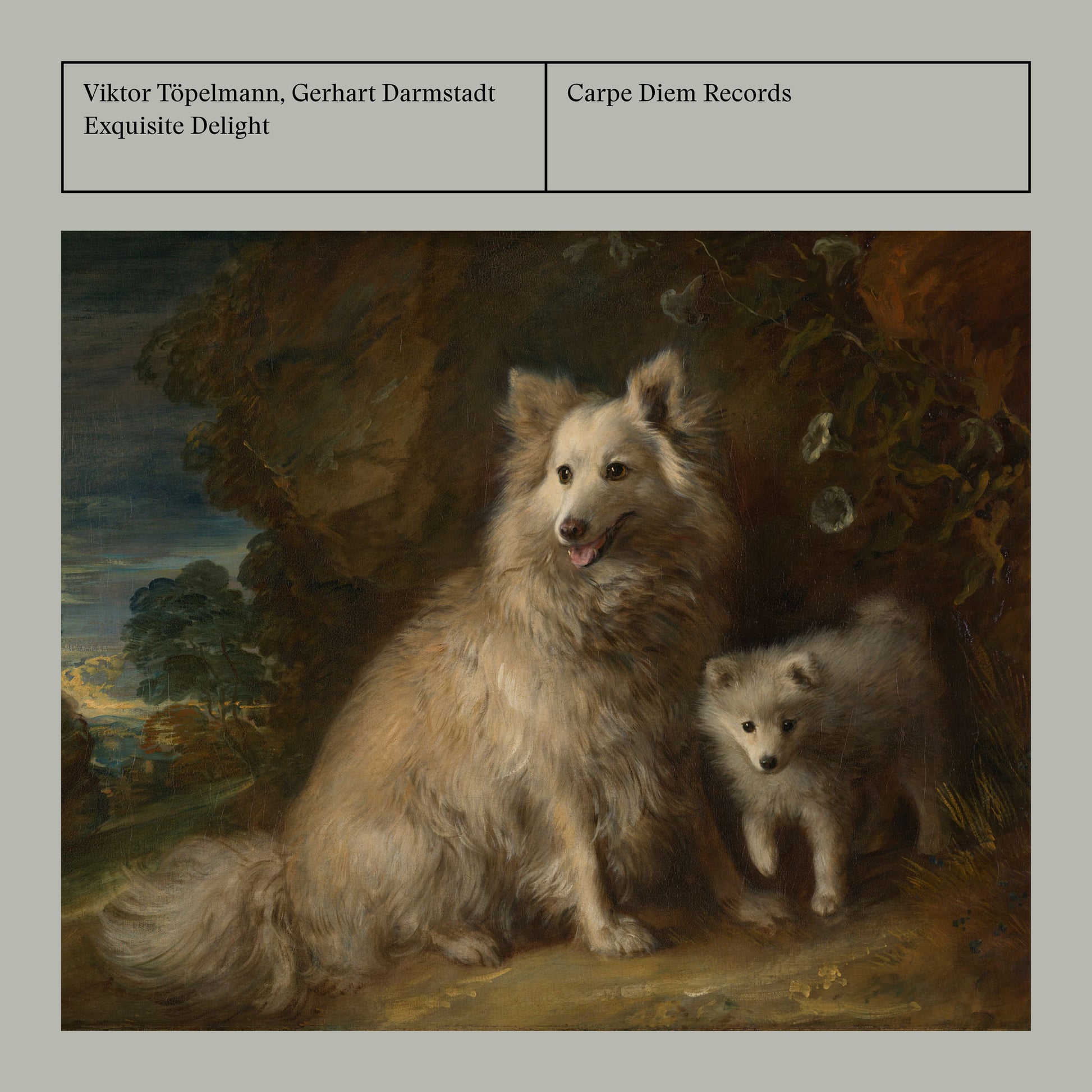 Album cover of "Exquisite delight" with a dog and a puppy in a natural setting, text quoting Viktor Töpelmann, Gerhardt Darmstadt and Carpe Diem Records.